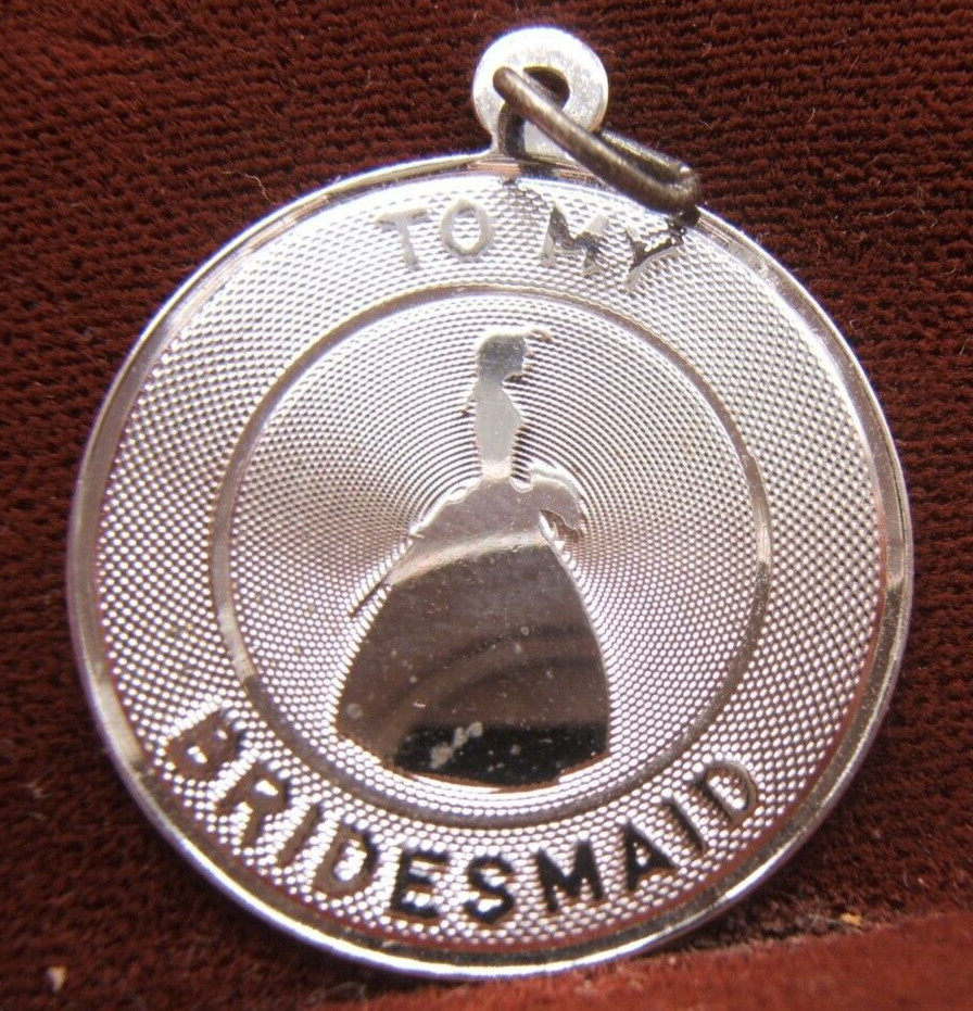 VTG T.C. STERLING SILVER DISK CHARM TO MY BRIDESMAID