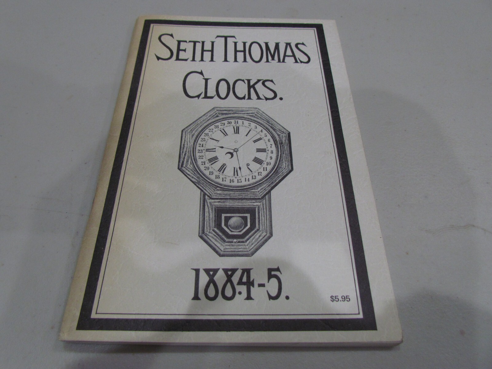 1884-5 Reprint Seth Thomas Clocks with Price List