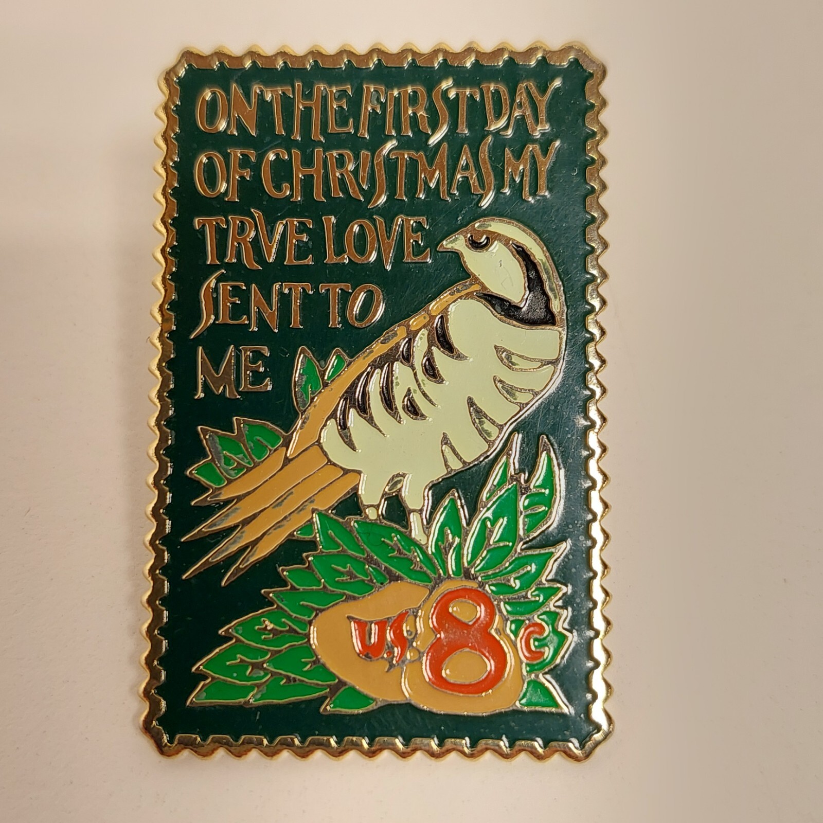 On the First Day Of Christmas, My True Love Sent To Me, Stamp 8c Pin March Co.