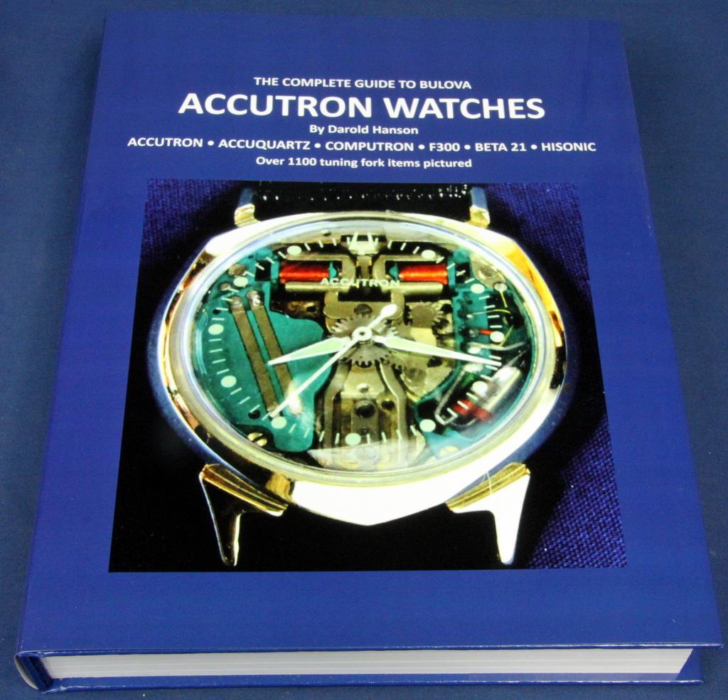 “Complete Guide to Bulova Accutron watches” HARDBOUND BOOK 530 PAGES 1100 ID’D