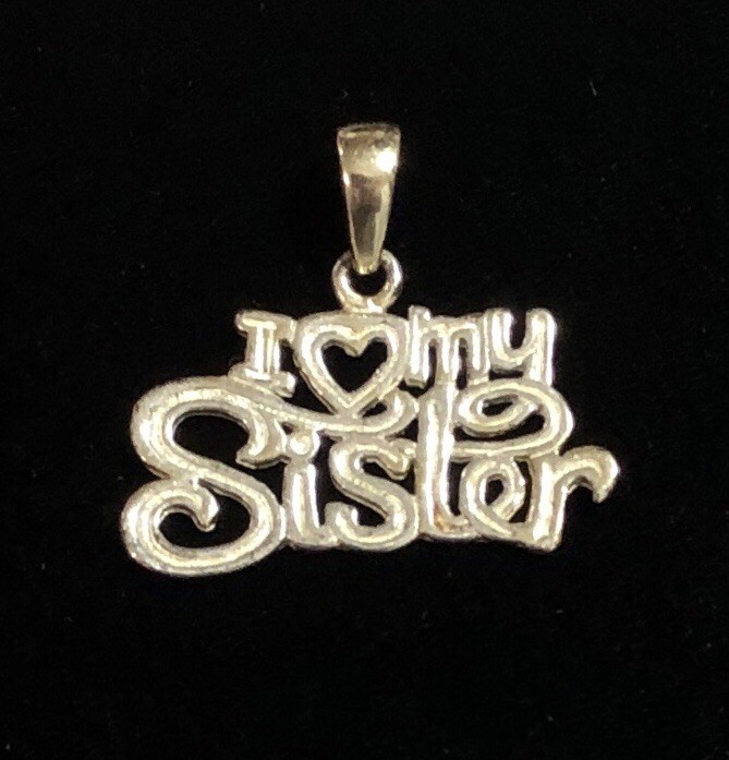 I Love My Sister Pendant 925 Sterling Silver PGDA – .75 inch