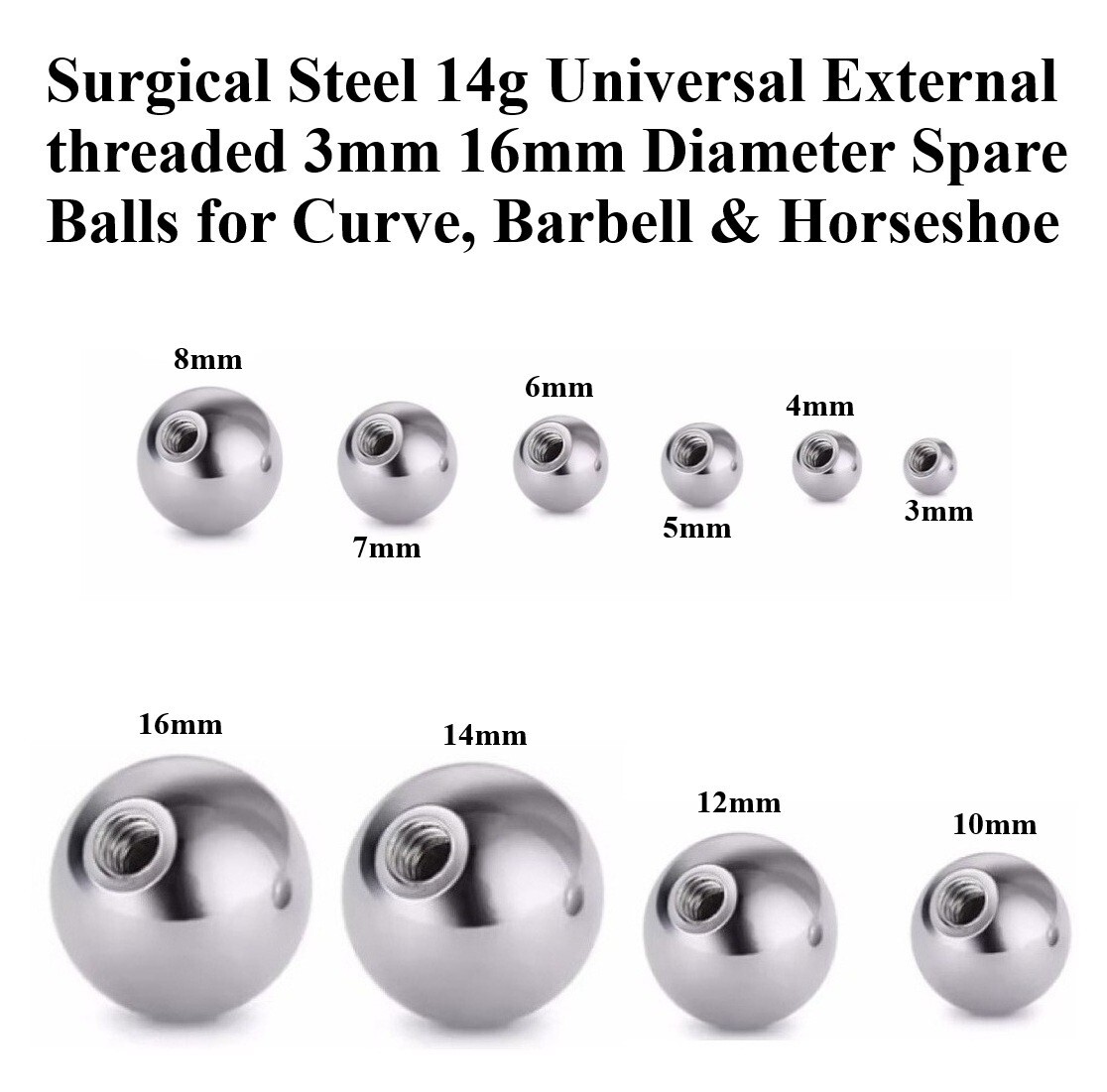 Surgical Steel 3 4 5 6 7 8 10 12 14 16 & 18mm SCREW ON SPARE BALLS 14g Threads.