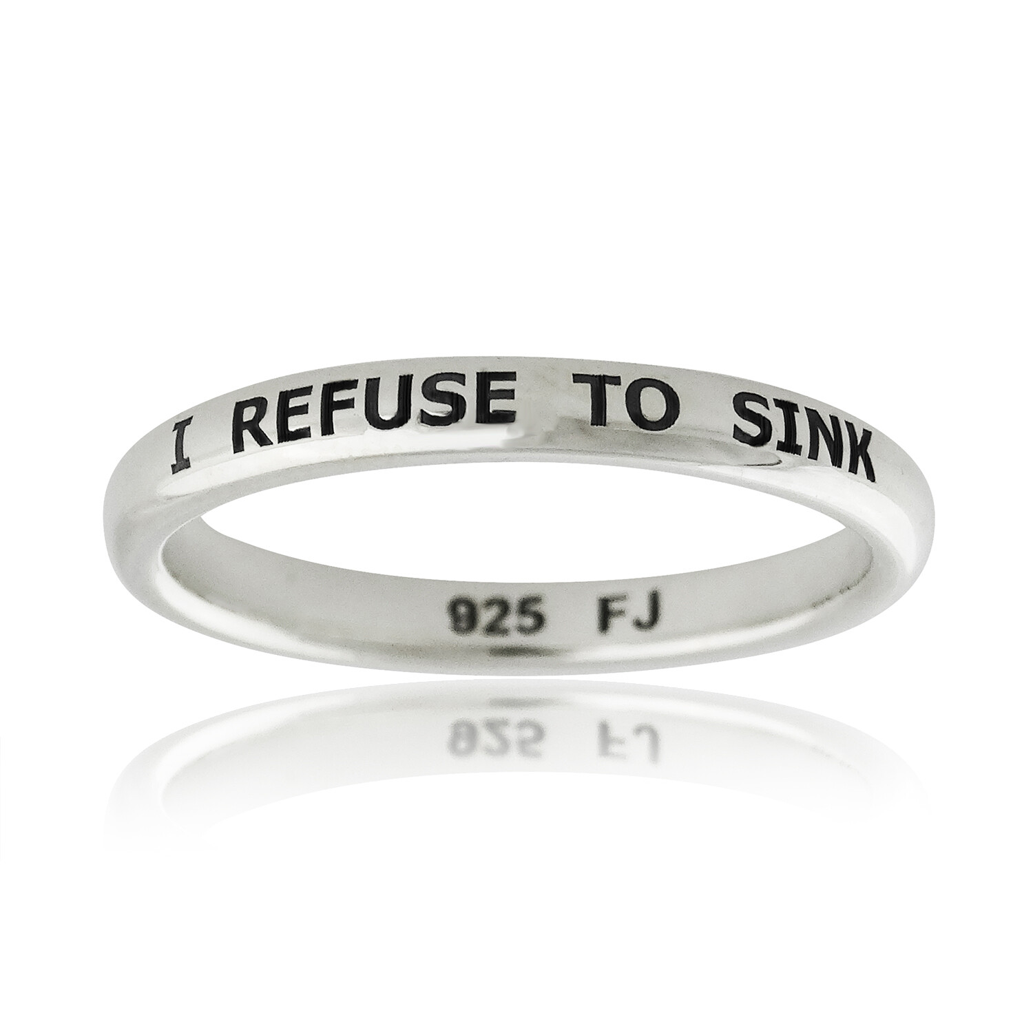 I Refuse To Sink Engraved Ring – 925 Sterling Silver – Stackable Affirmation