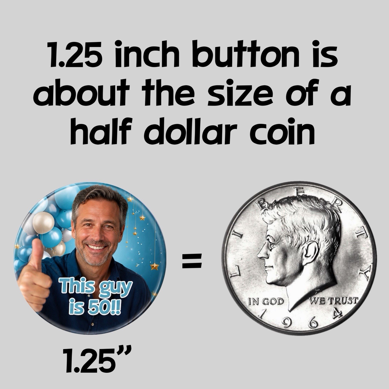 Custom Pin back Birthday/Celebration Buttons 1.25”, 2.25” & 3” Round