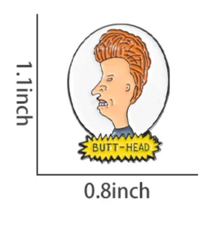 BUTTHEAD ENAMEL PIN-2 OR MORE PINS SHIPPING IS $5.49-SPEND $20 SHIPPING IS FREE