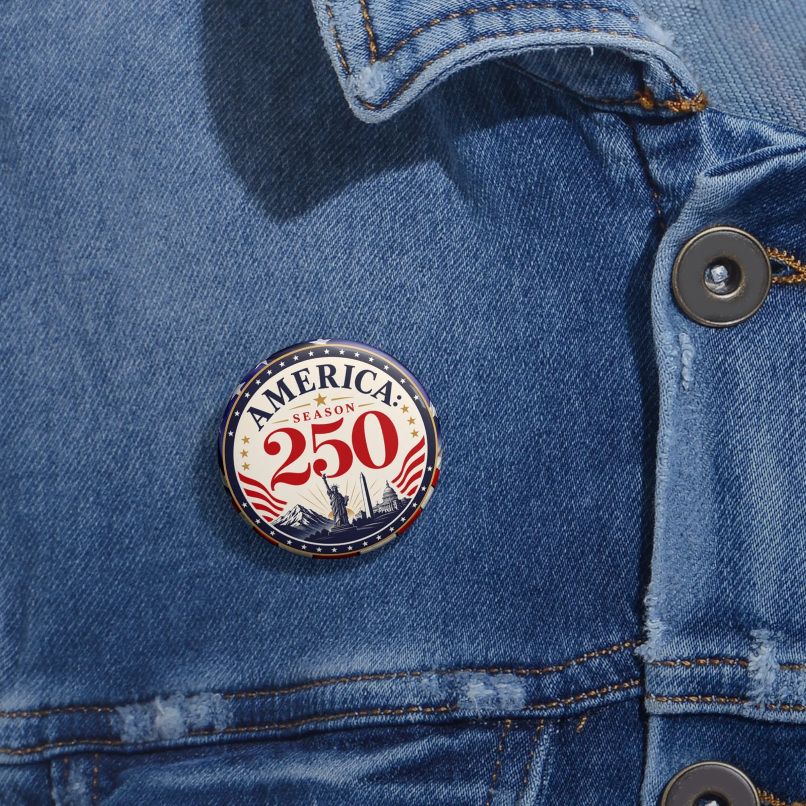 America: Season 250 Patriotic Pinback Button USA 250th Anniversary Badge