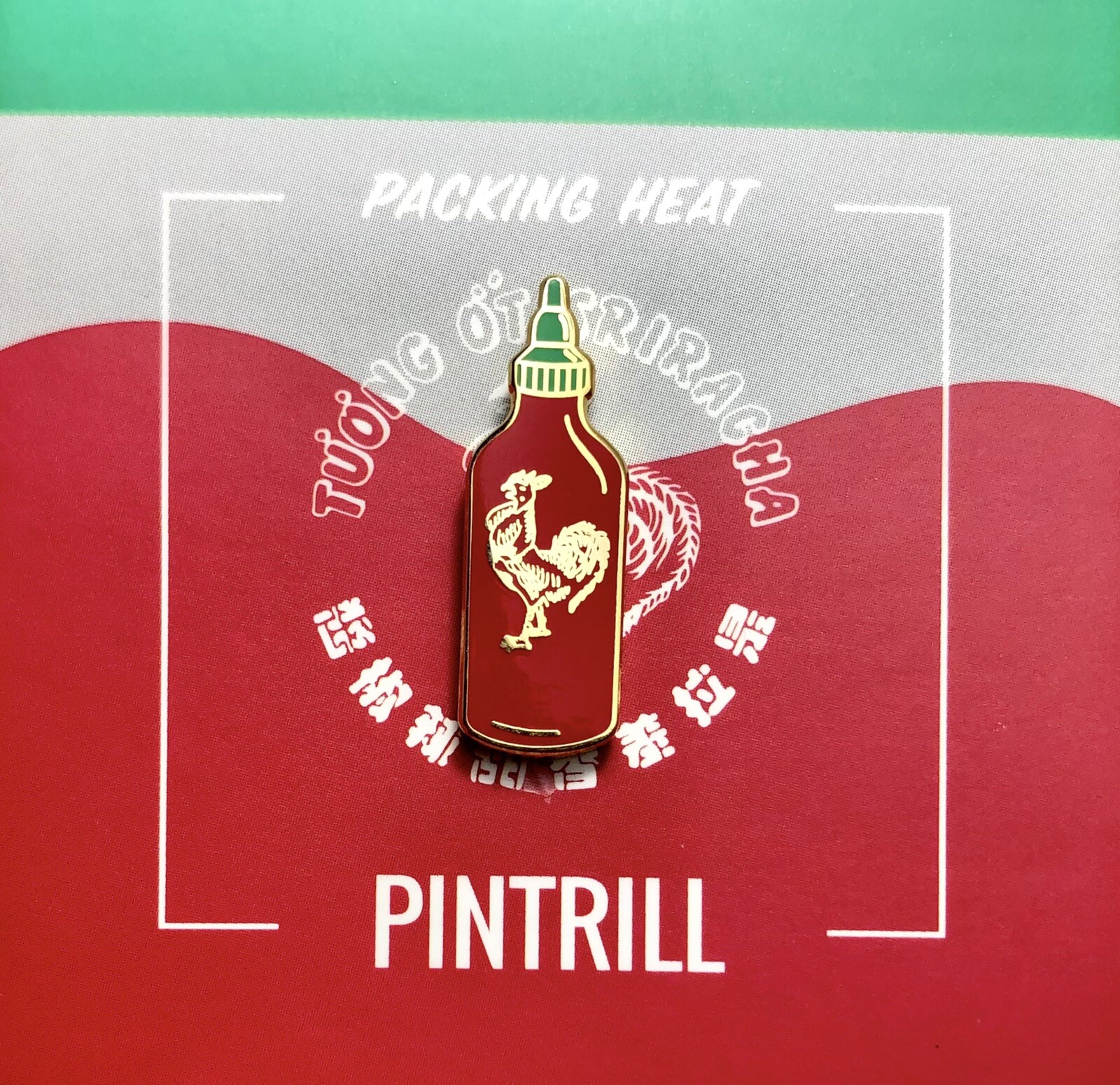 Sriracha Sauce “Packing Heat” Pin (Sold Out Collectors Item)