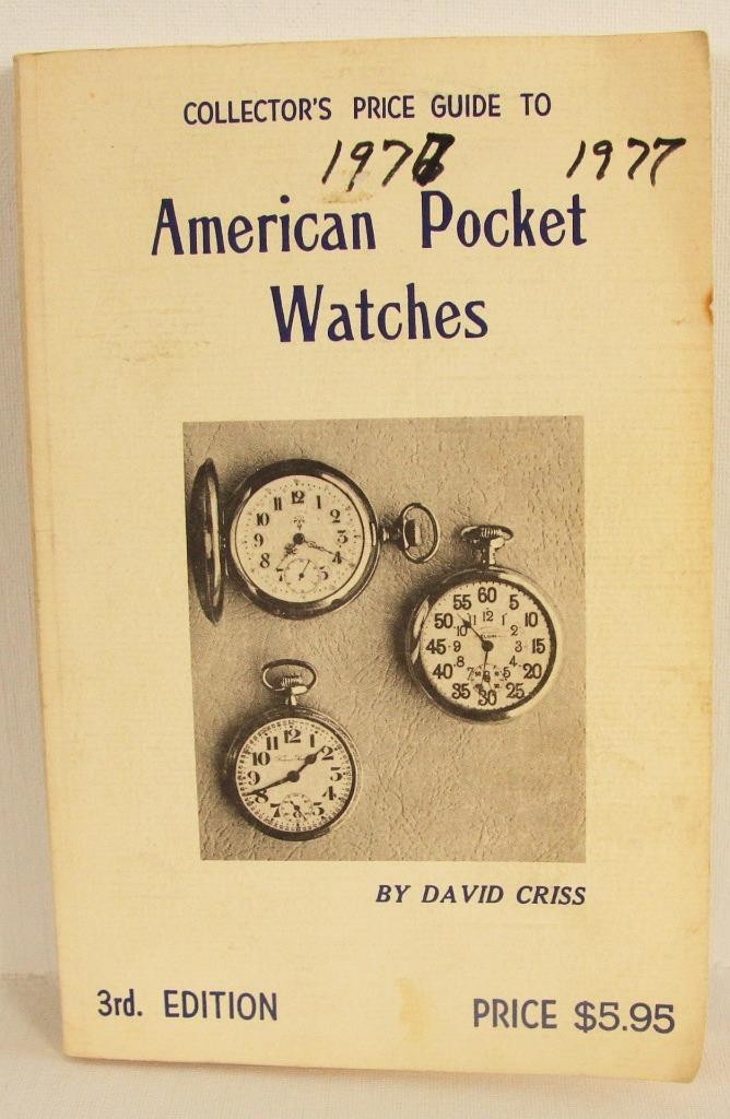 1977 Collector’s Price Guide to American Pocket Watches 3rd Ed David Criss PB
