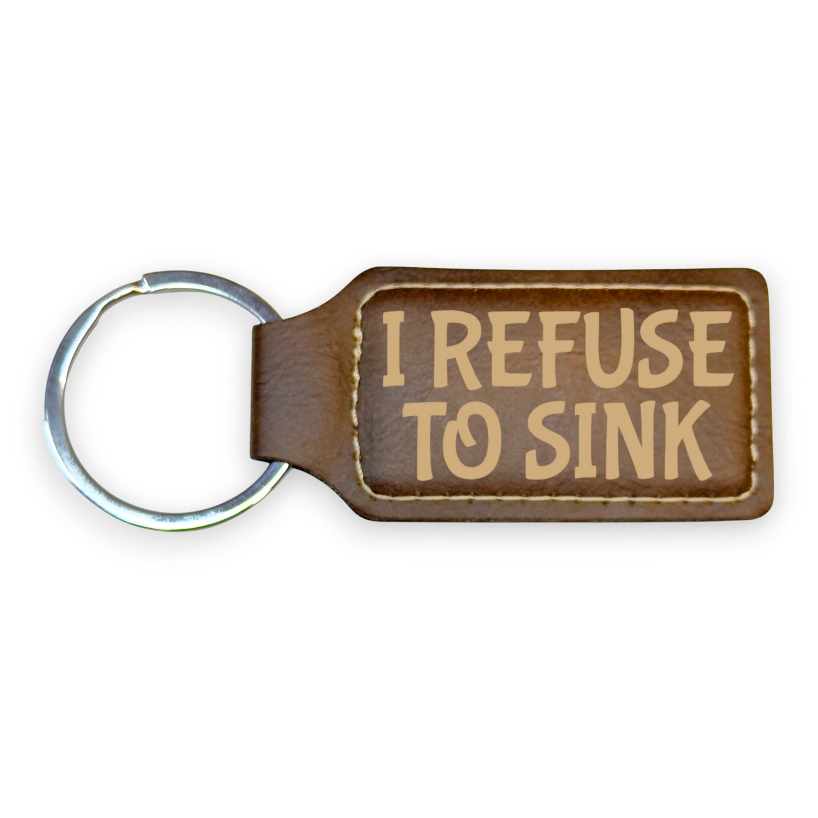 Keychain – Rectangle – I refuse to Sink – Leather