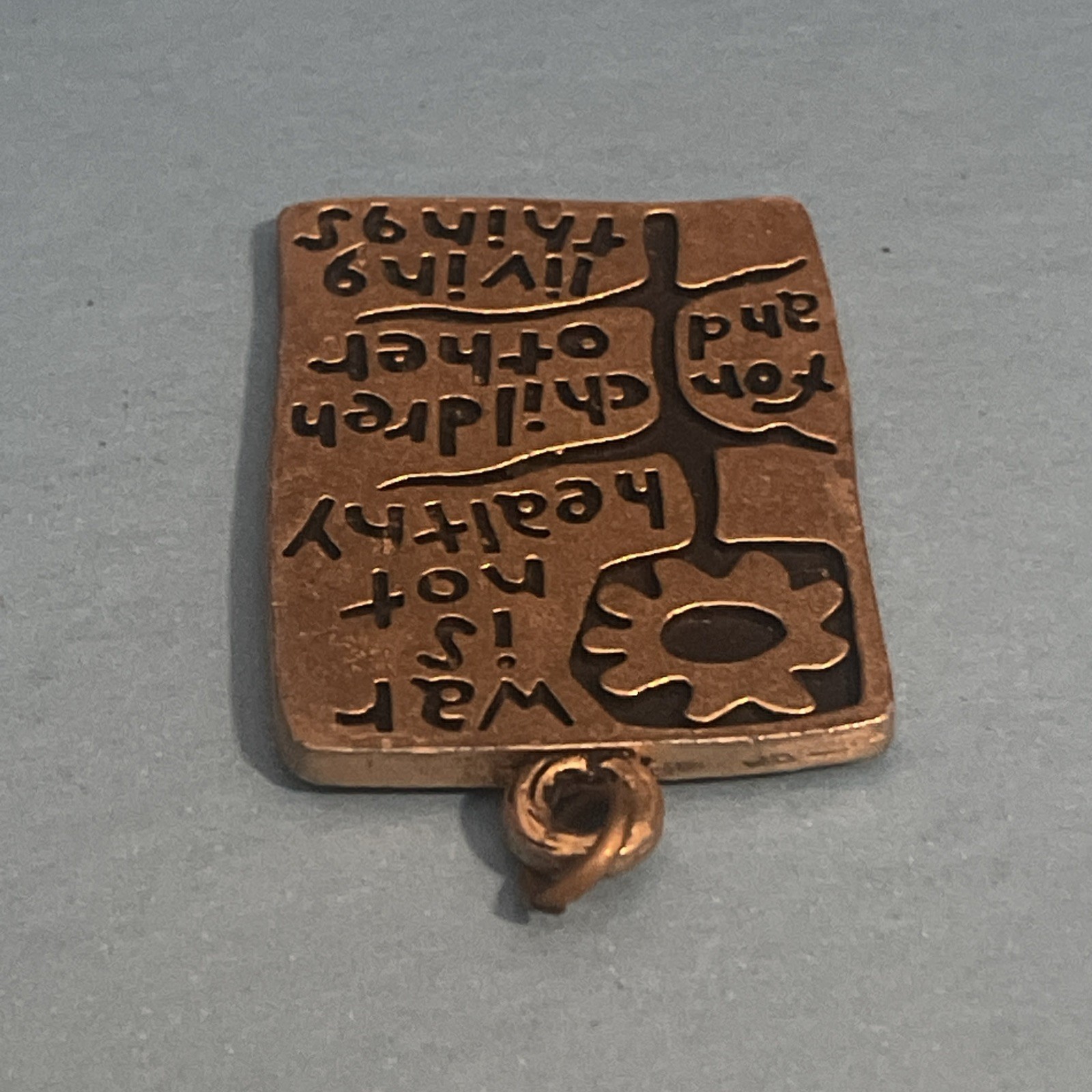 War Is Not Healthy For Children And Other Living Things Pendant 1968 Vintage Art