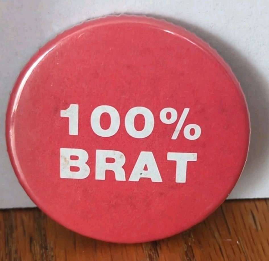 100 % Brat Vintage Pinback Button