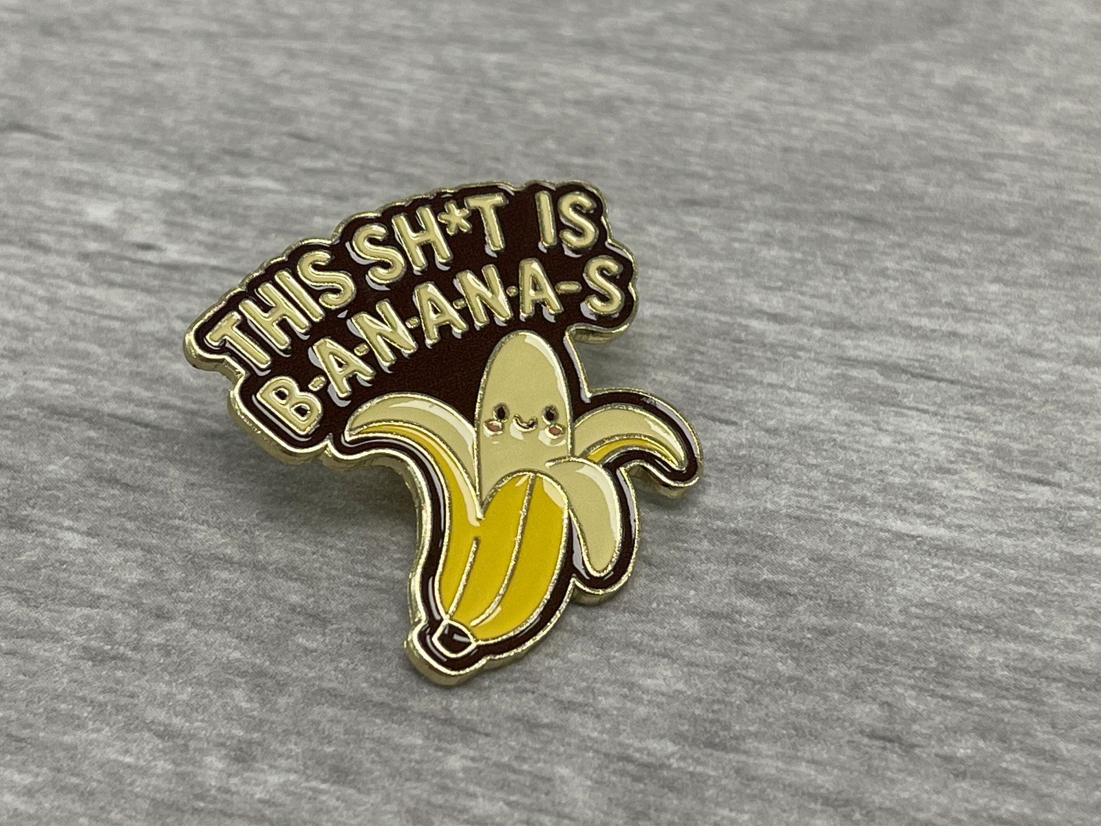 This Sh*t Is B-A-N-A-N-A-S Funny Banana Enamel Lapel Pin Kawaii Fruit Lyric