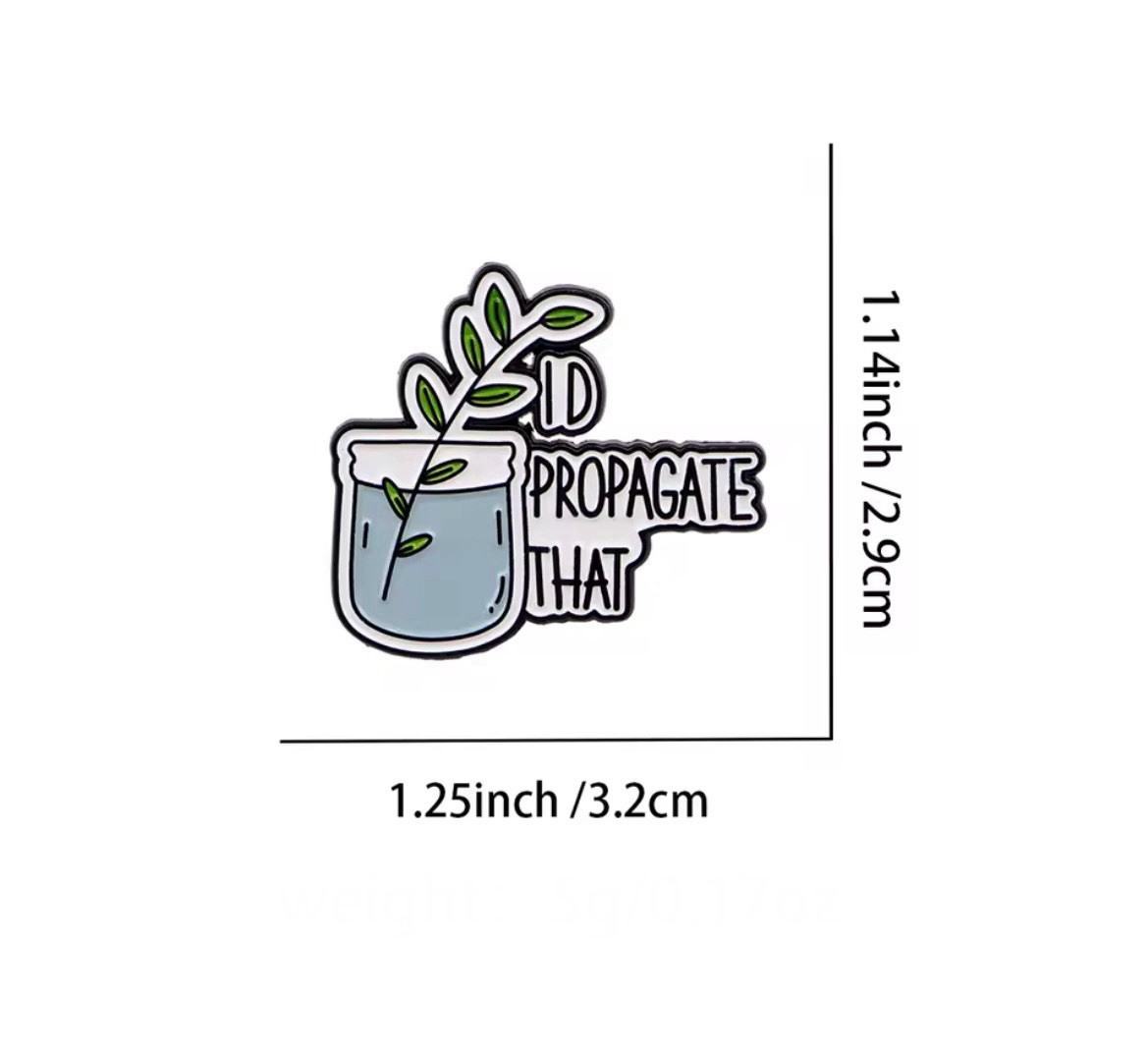 Plant Propagation Style 1pc Rubber Backer I’d Propagate That Pin FREE SHIPPING