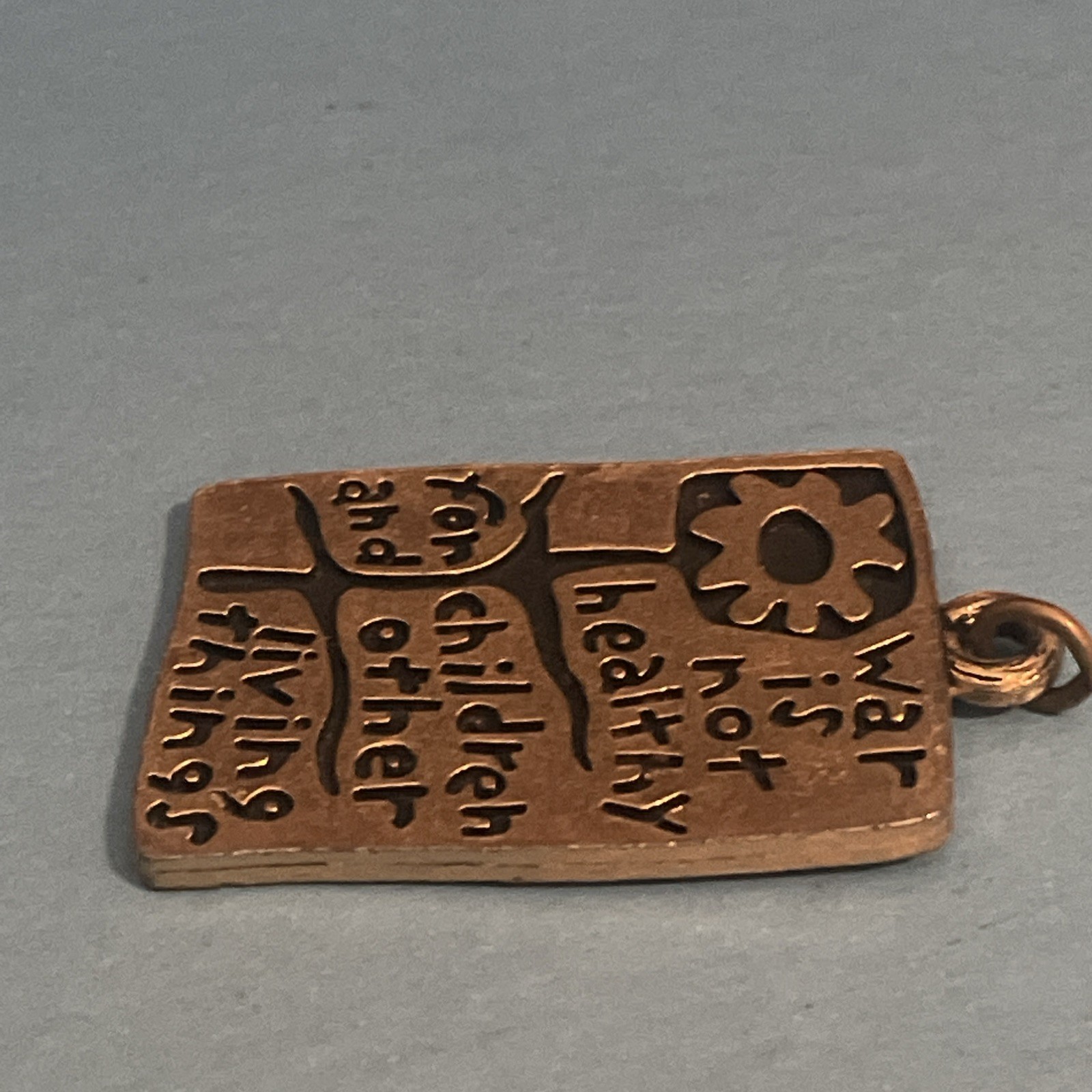 War Is Not Healthy For Children And Other Living Things Pendant 1968 Vintage Art
