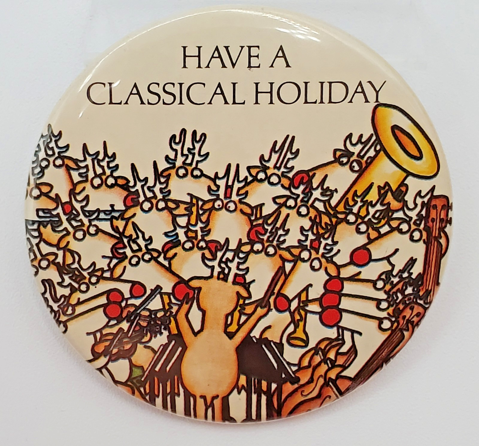 Have a Classical Holiday Button 2in Reindeer Orchestra Music Conductor Pinback