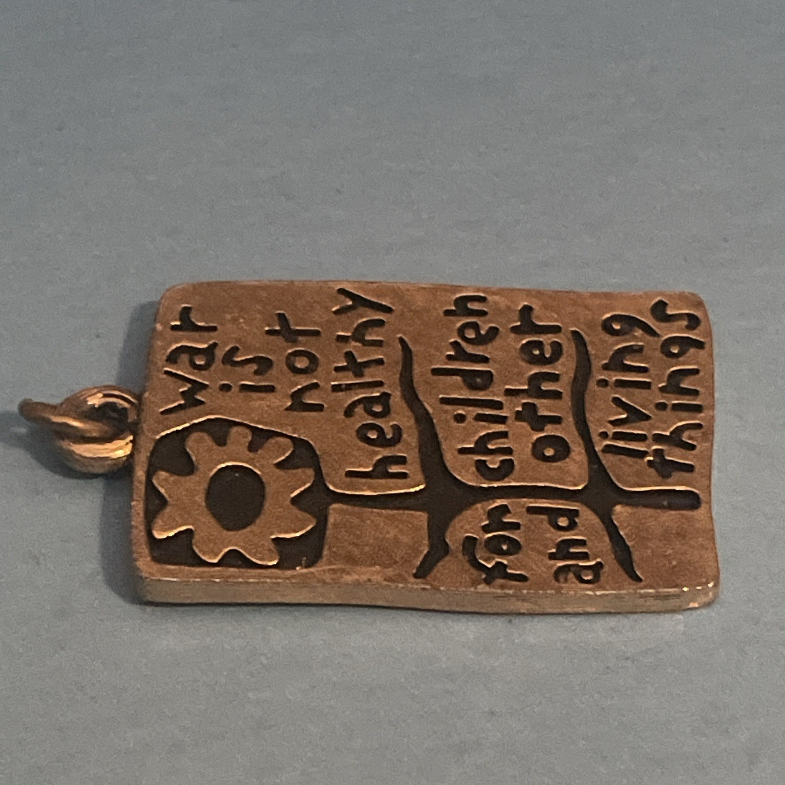 War Is Not Healthy For Children And Other Living Things Pendant 1968 Vintage Art