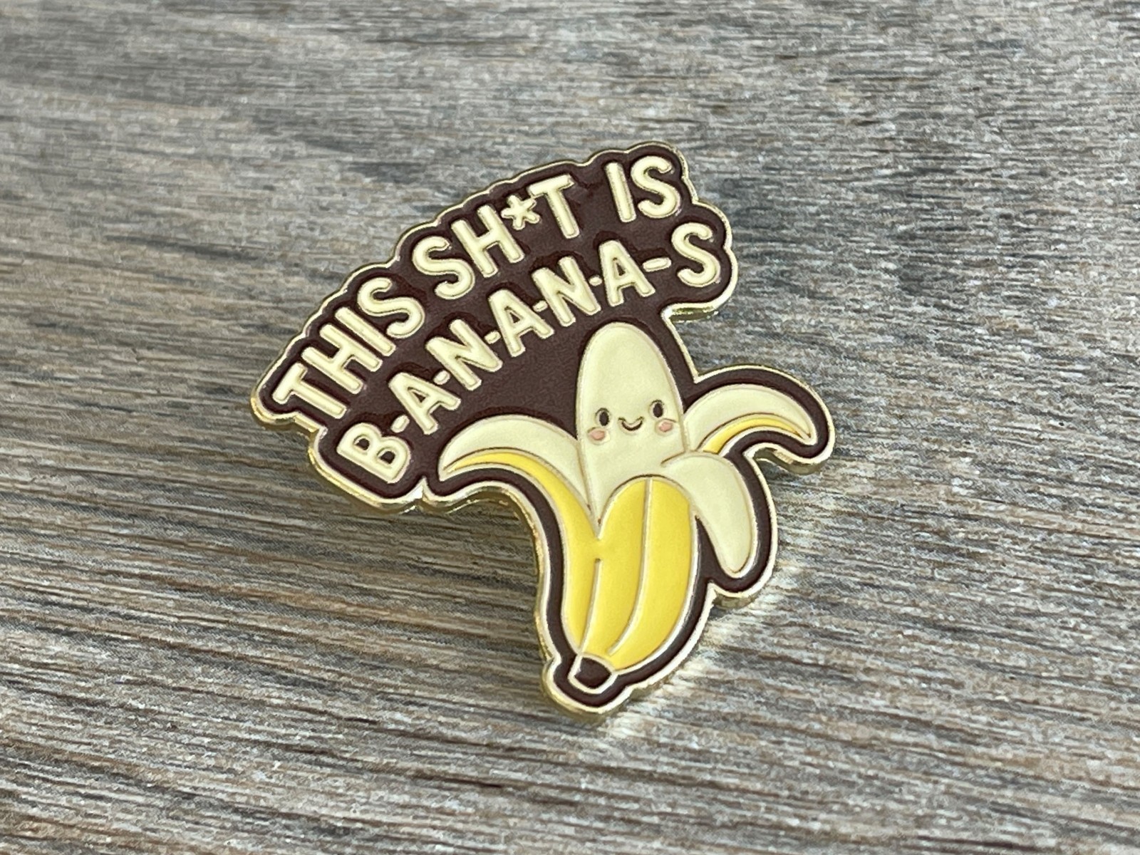 This Sh*t Is B-A-N-A-N-A-S Funny Banana Enamel Lapel Pin Kawaii Fruit Lyric