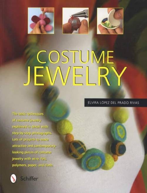 Costume Jewelry: Design, Tools, Materials, Step-by-Step for Stunning Creations