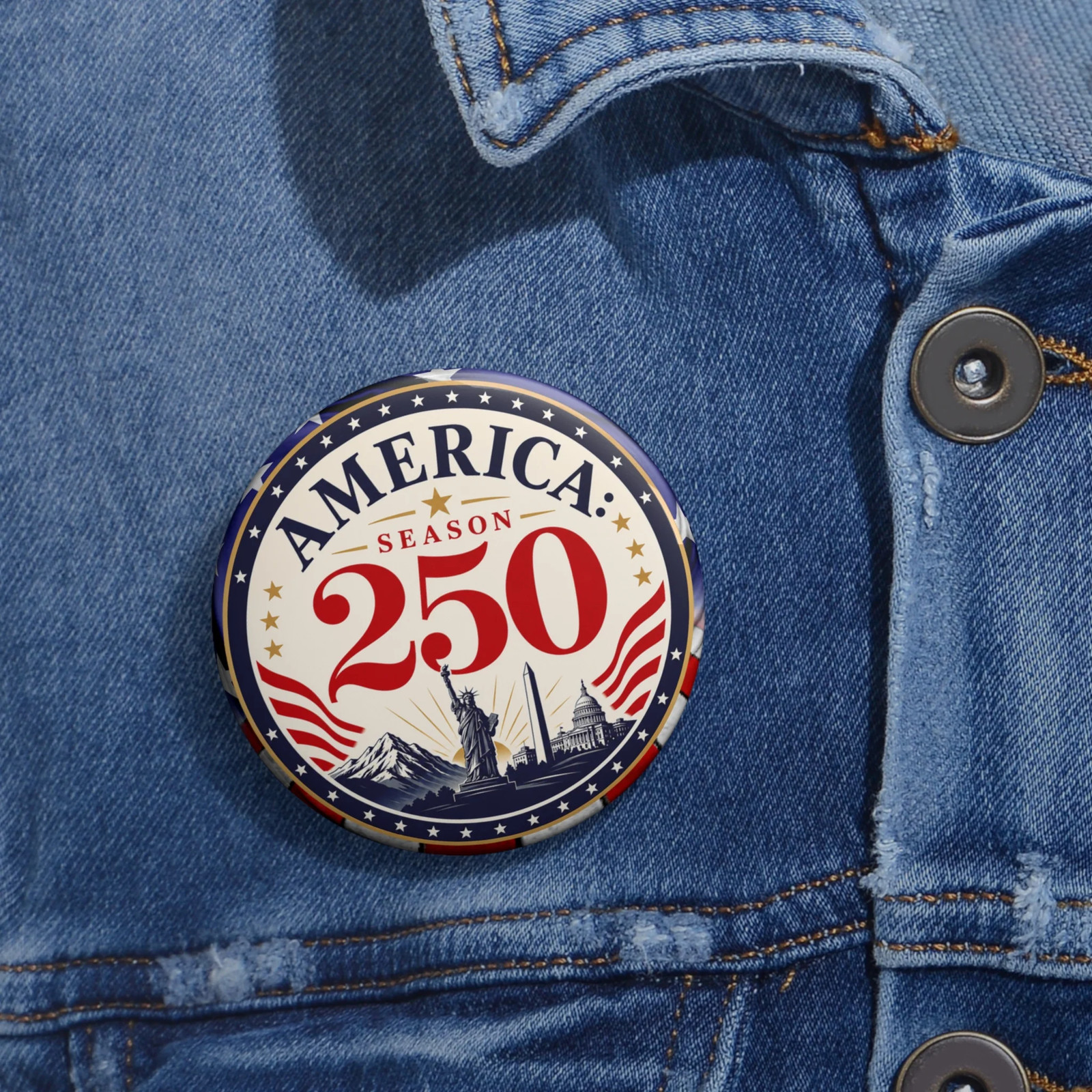 America: Season 250 Patriotic Pinback Button USA 250th Anniversary Badge