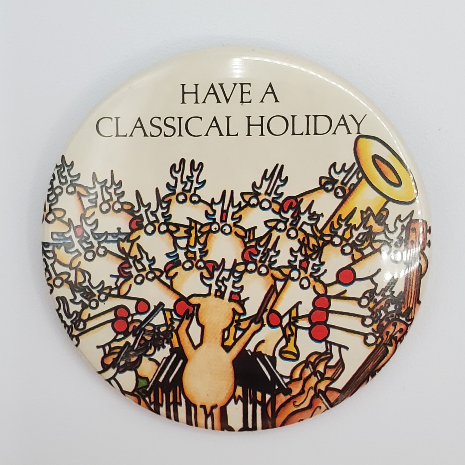 Have a Classical Holiday Button 2in Reindeer Orchestra Music Conductor Pinback