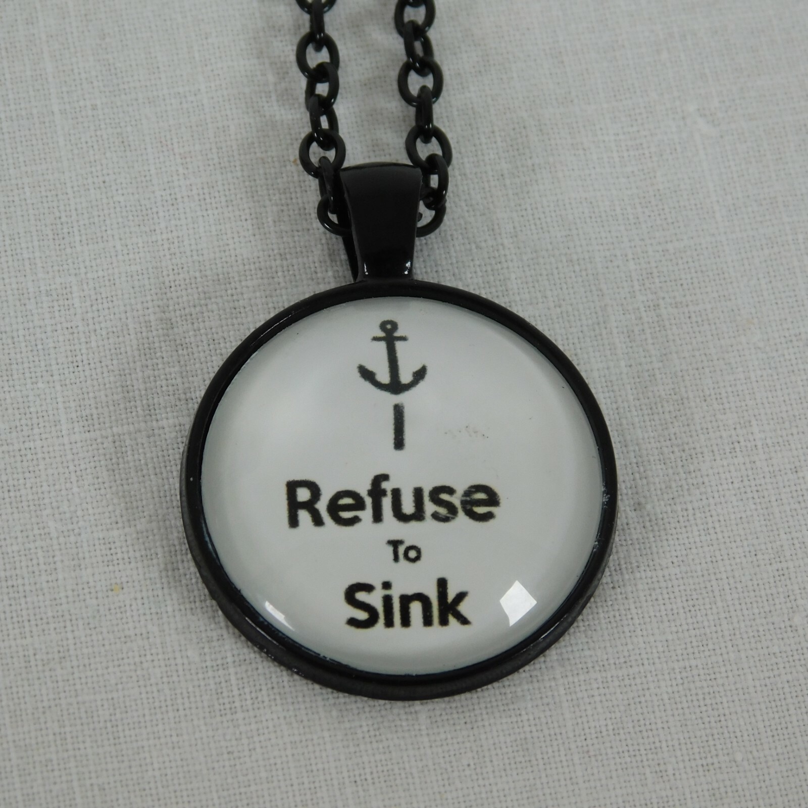 I Refuse To Sink Anchor Inspire White Black Cabochon Pendant Chain Necklace Rd